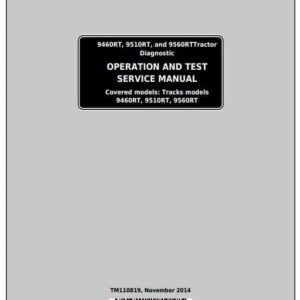 John Deere 9460RT 9510RT 9560RT Tracks Tractors Diagnostic and Test Service Manual