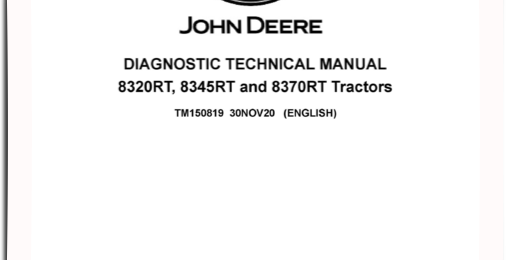 John Deere 8320RT, 8345RT 8370RT Tracked Tractors Diagnostic Manual TM150819